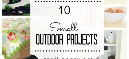 10 Small Outdoor Projects