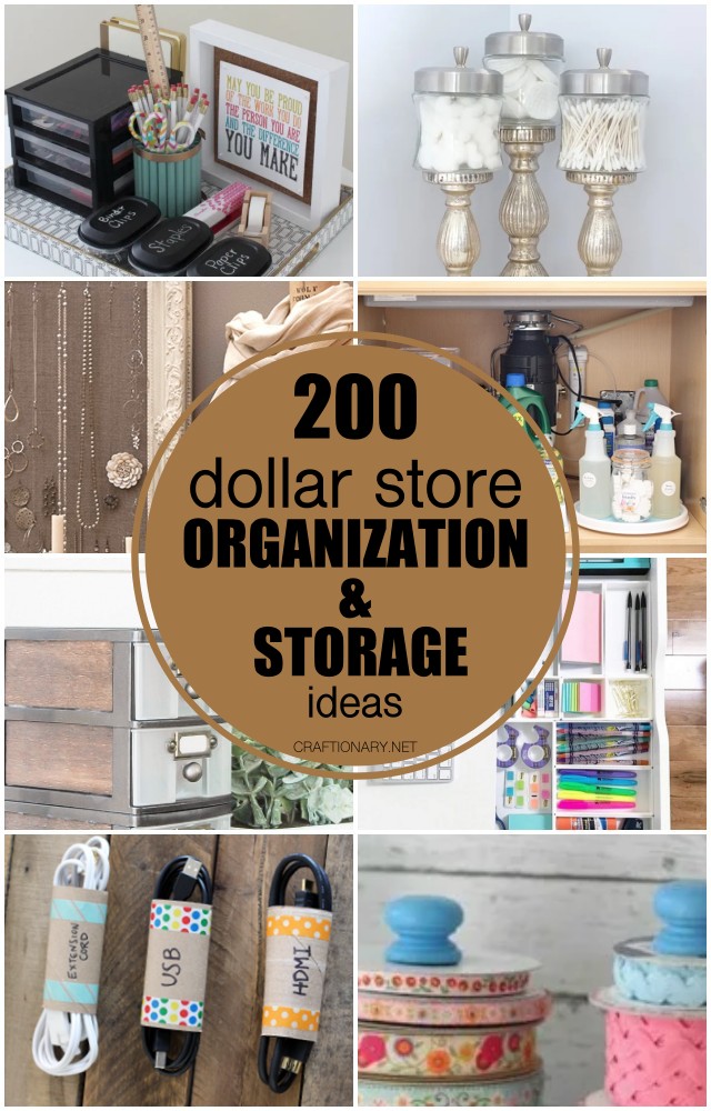 200 DIY Dollar Store Organization and Storage Ideas - Craftionary